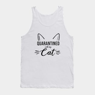 Quarantined with my cat Tank Top